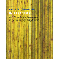 Casper Waaijer in Kazachstan