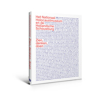 Het Nationale Holocaustmuseum en de Hollandsche Schouwburg – Zien, Denken, Doen