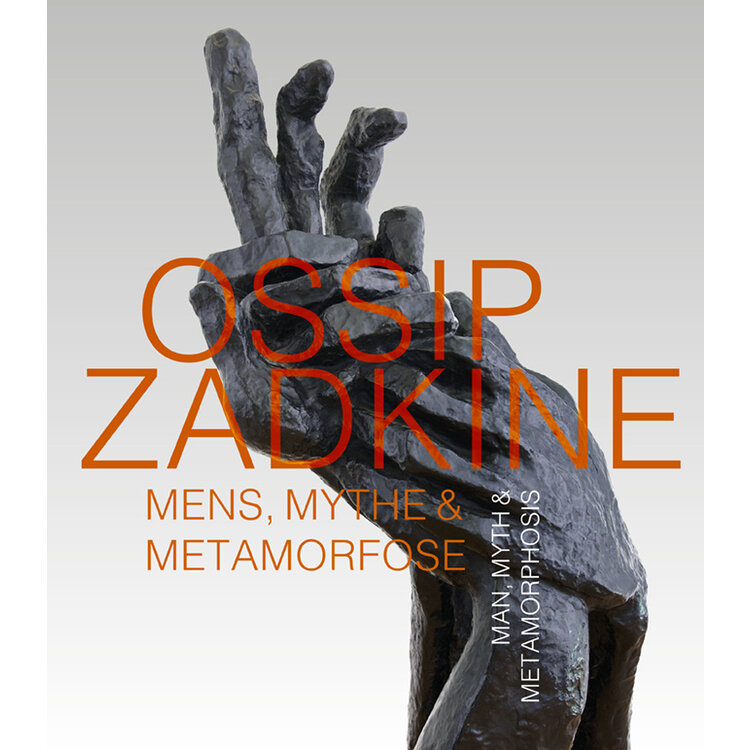 Ossip Zadkine Mens, Mythe & Metamorfose, Myth & Metamorphosis