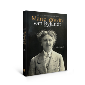De vervlogen wereld van Marie, gravin van Bylandt (1874-1968)