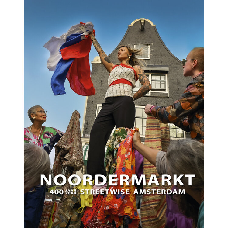Noordermarkt - 400 jaar/year streetwise Amsterdam