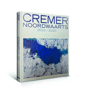 Cremer – Noordwaarts (2010-2020)