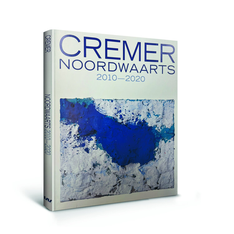 Cremer – Noordwaarts (2010-2020)