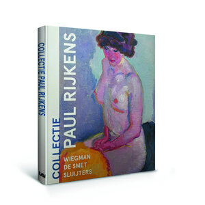 Collectie Paul Rijkens – Wiegman, De Smet, Sluijters