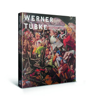 Werner Tübke – Meesterschilder tussen Oost en West