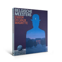 Belgische meesters – Ensor, Delvaux, Magritte