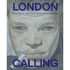 London Calling - Francis Bacon, David Hockney, Paula Rego, Lucian Freud (ENG)