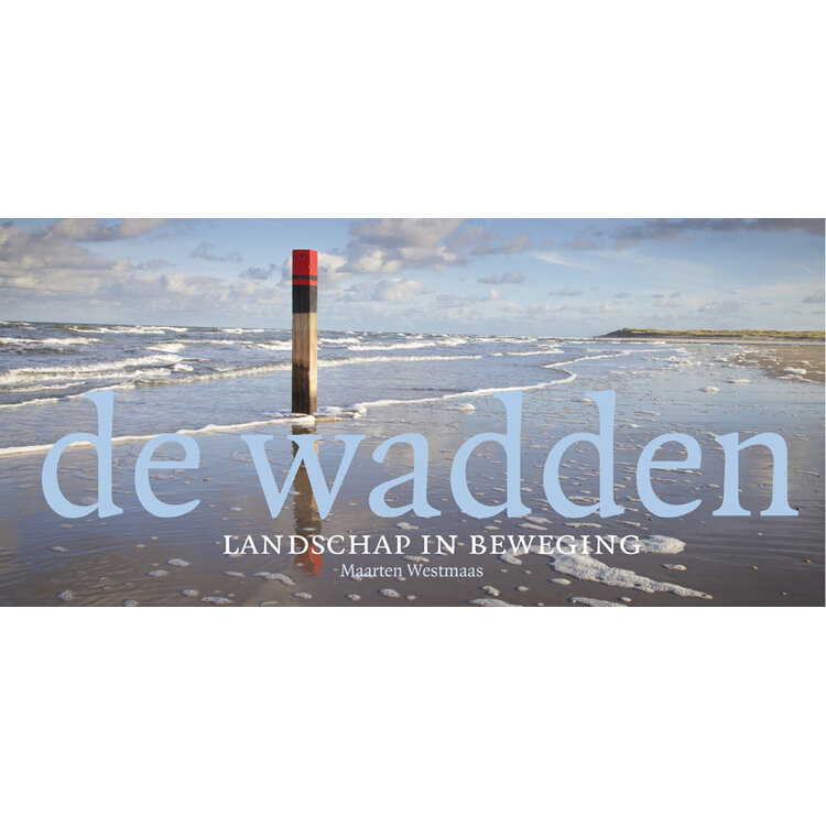 De Wadden - Landschap in beweging