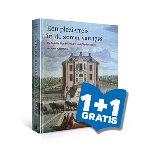 Een plezierreis in de zomer van 1718 - Familie Von Uffenbach