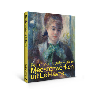 Meesterwerken uit Le Havre -  Renoir, Monet, Matisse en Dufy