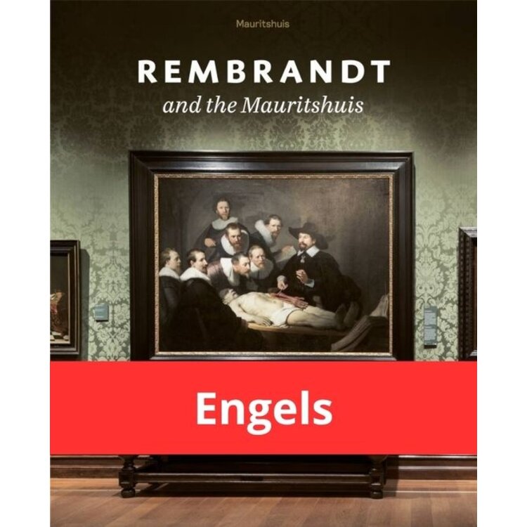 Rembrandt and the Mauritshuis