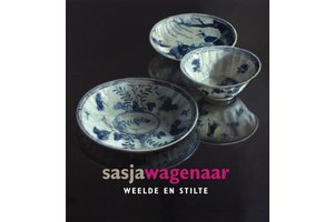 Sasja Wagenaar - Weelde en stilte