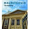 Mauritshuis - the building