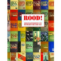 ROOD! Heilstaatvisioenen uit de Sovjet-Unie, 1930-1941