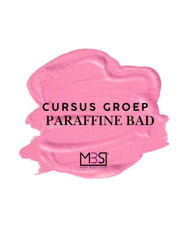 Mega Beauty Shop® Cursus Paraffine bad   €109,- incl. BTW