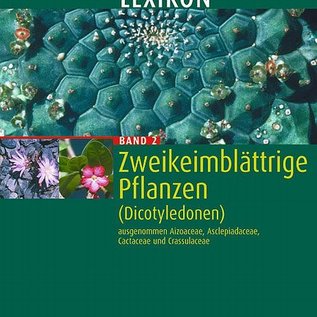 Sukkulentenlexikon Band 2 Zweikeimblättrige Pflanzen (Dicotyledonen) Urs Eggli anstatt 129,00 jetzt nur noch