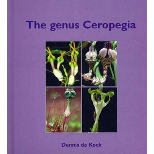 The genus Ceropegia Dennis de Kock