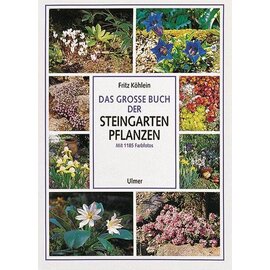 Das große Buch der Steingartenpflanzen, F. Köhlein