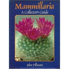 Mammillaria - A Collector's Guide
