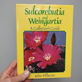 Sulcorebutia et Weingartia - Guide du collectionneur