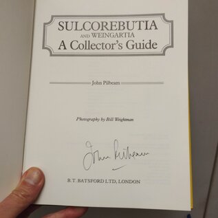 Sulcorebutia y Weingartia: una guía para coleccionistas - John Pilbeam