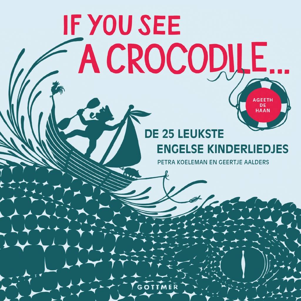If You See a Crocodile... 25 Engelse liedjes luisterboek van Ageeth