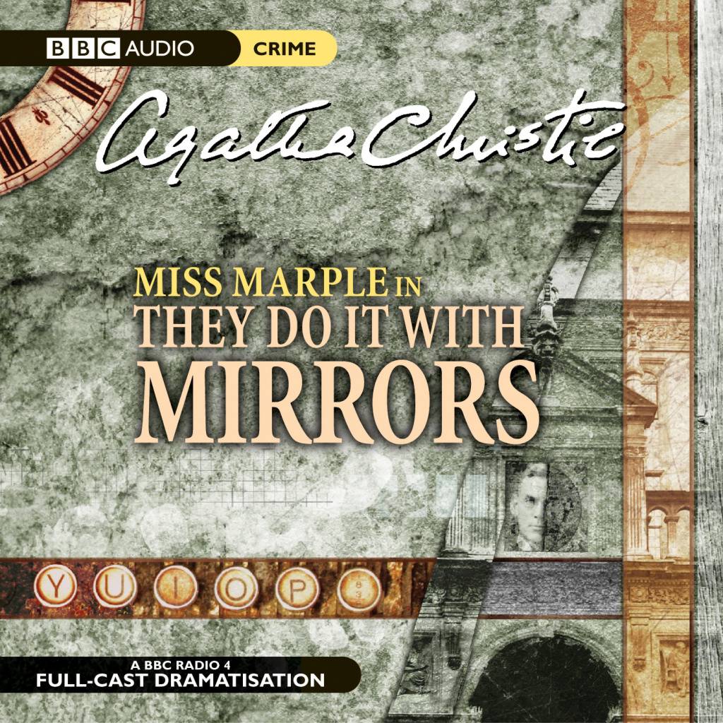 They Do It With Mirrors by Agatha Christie They Do It With Mirrors by Agatha Christie