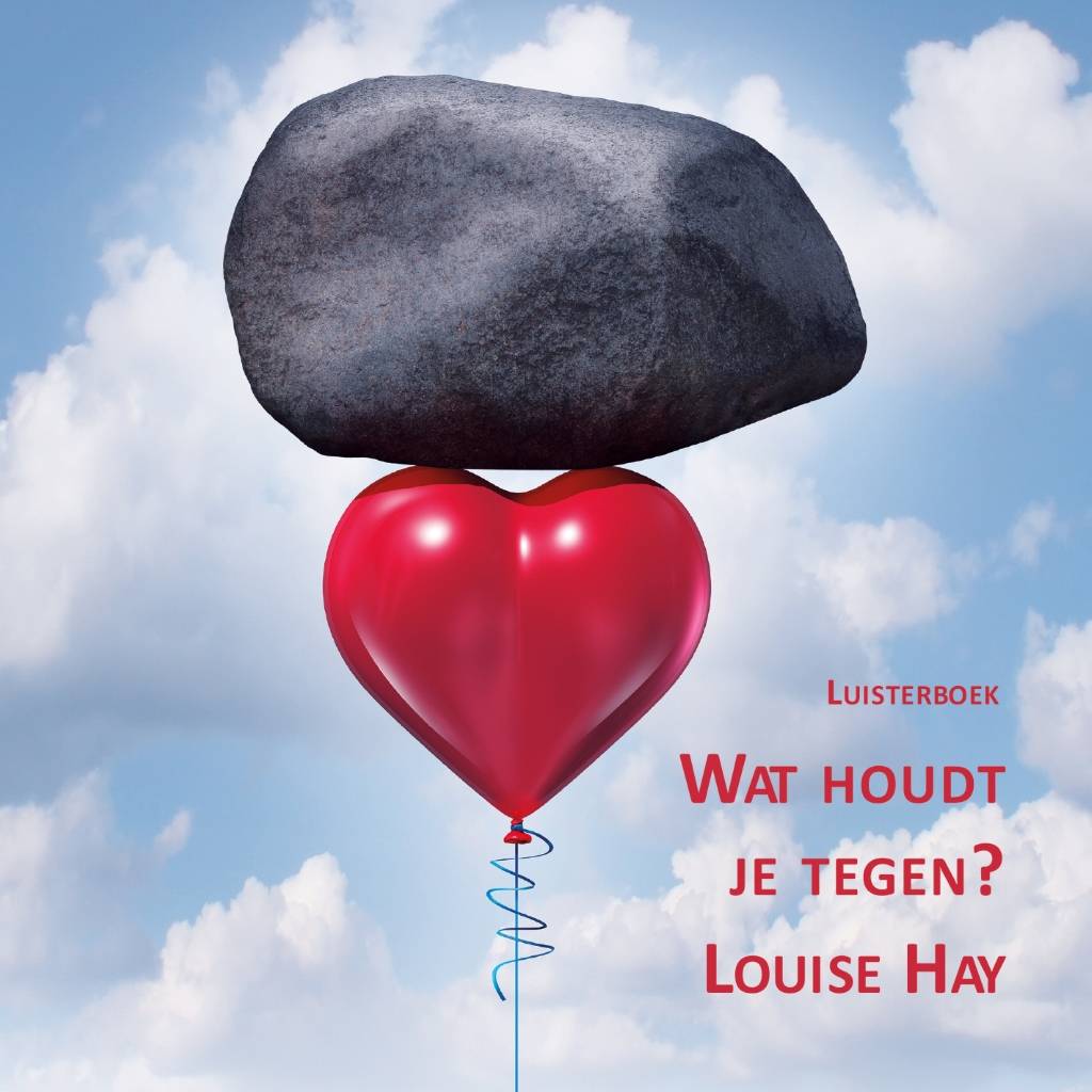 Wat houdt je tegen? luisterboek van Louise Hay bij 123luisterboek.nl