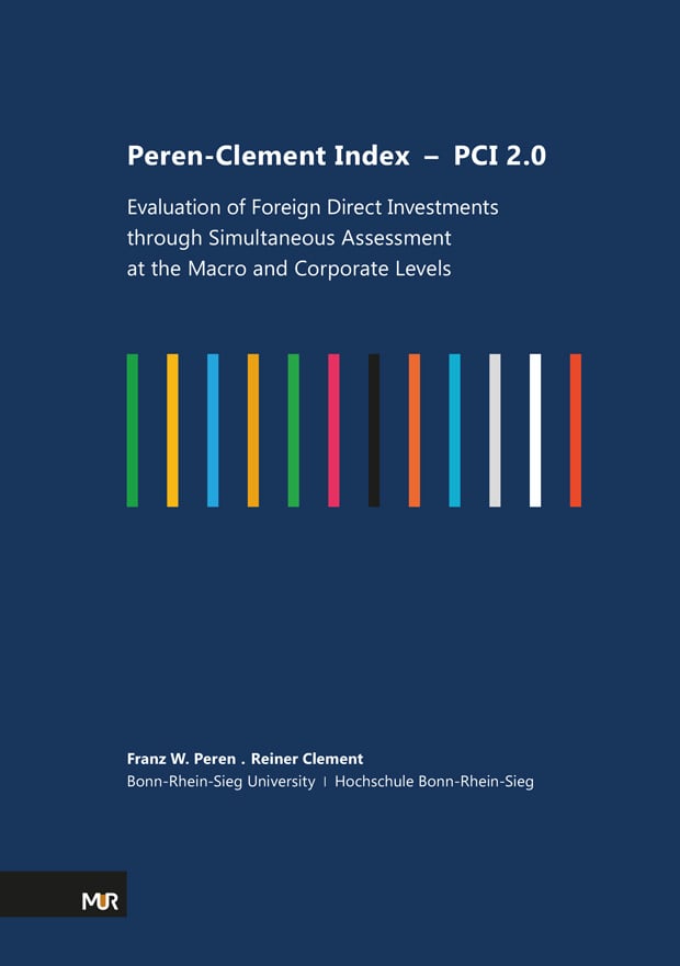 Peren/Clement, Peren-Clement Index PCI 2.0 - Evaluation of Foreign Direct Investments through Simultaneous Assessment at the Macro and Corporate Levels