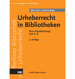 Urheberrecht in Bibliotheken - Eine Handreichung von A-Z, 4. Aufl. (2023). Von Ellen Euler und Gabriele Beger