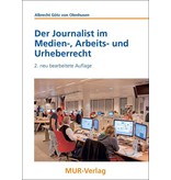 Der Journalist im Medien-, Arbeits- und Urheberrecht, 2. Auflage, von Albrecht Götz von Olenhusen