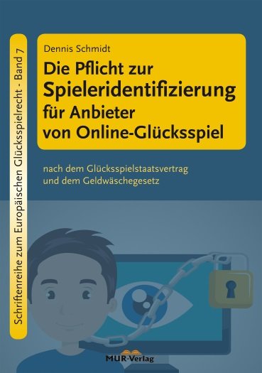 Die Pflicht zur Spieleridentifizierung für Anbieter von Online-Glücksspiel