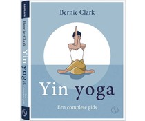 Uitgeverij Samsara  Yin yoga, een complete gids, van Bernie Clark