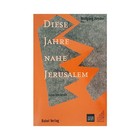Diese Jahre Nahe Jerusalem