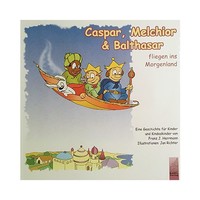 Caspar, Melchior & Balthasar Fliegen ins Morgenland