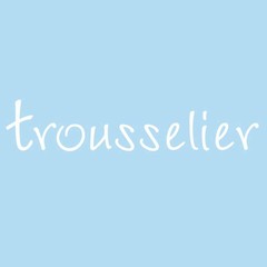 Trousselier