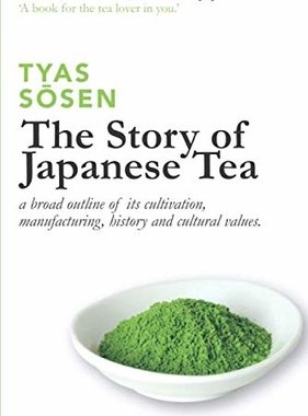 'The Story of Japanese Tea' by tea master Tyas Sosen
