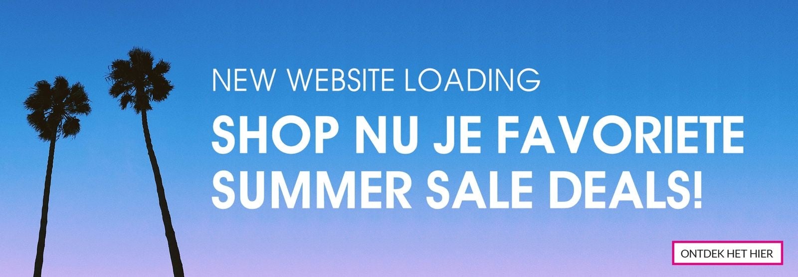 NL NEW WEBSITE LOADING... BIG SUMMER SALE