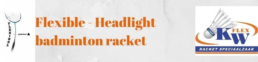 Flexible and head light badminton rackets