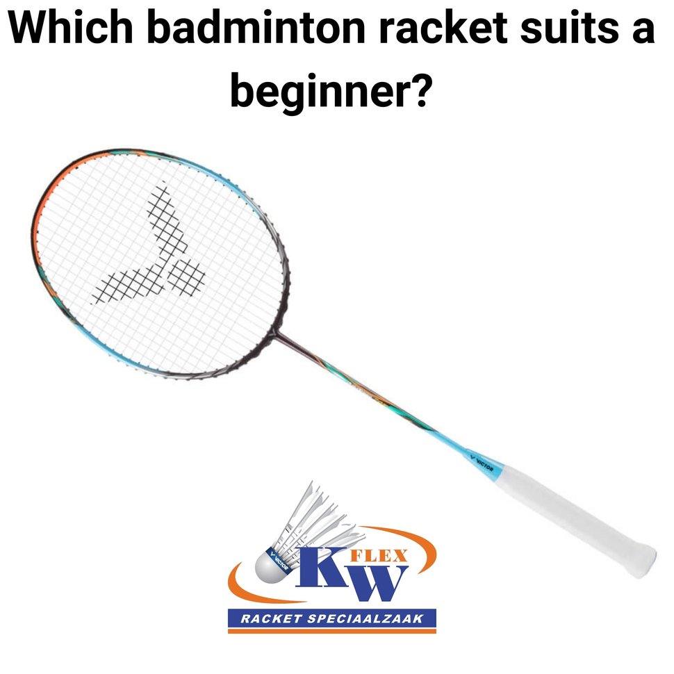 Which badminton racket is the best for beginners? - KW FLEX racket  specialist