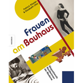 knesebeck verlag frauen am bauhaus. Wegweisende Künstlerinnen der Moderne