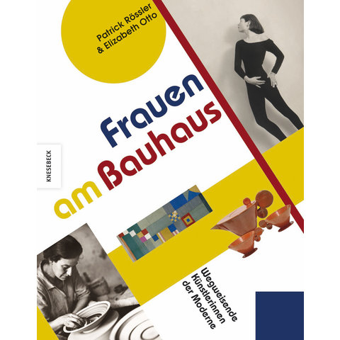 frauen am bauhaus. Wegweisende Künstlerinnen der Moderne