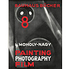 reprint: moholy: painting, photography, film | english edition  h 22 cm