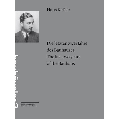 hans keßler: the last two years of the bauhaus