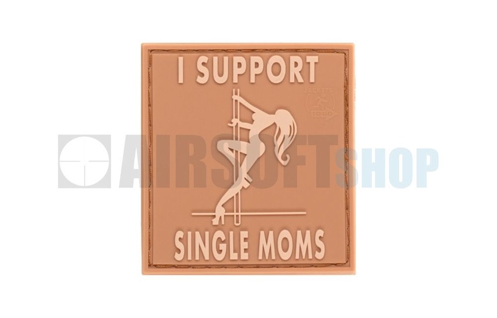 I Support Single Moms PVC Patch (Desert)
