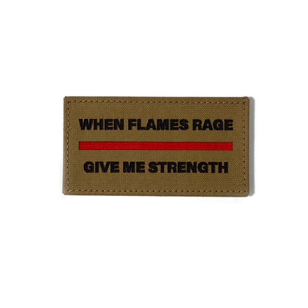 When Flames Rage Firefighter Patch