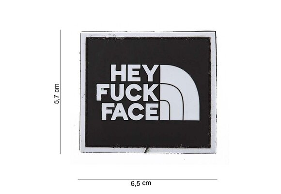 Hey Fuck Face PVC Patch (Black)