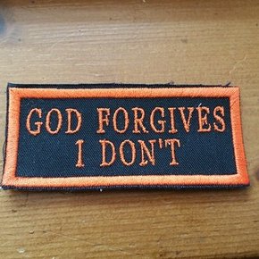 God forgives i don't