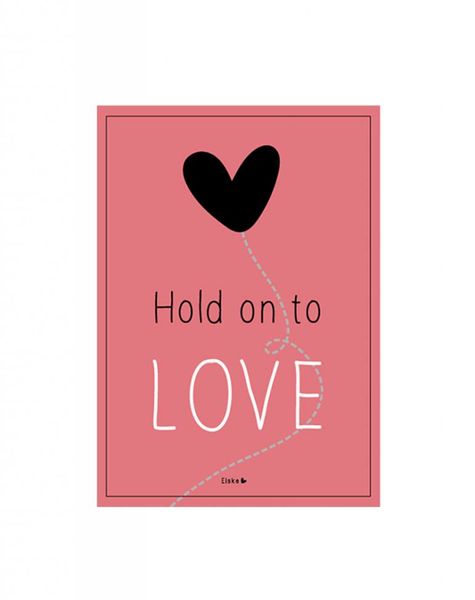 Poster A4 Hold on to love