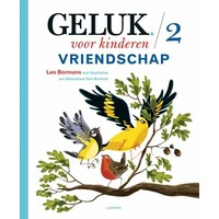 Lannoo Geluk voor kinderen - Vriendschap deel 2